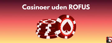 Oplev Online Casino Uden Rofus Spil Uden Bekymringer Oplev Online Casino Uden Rofus Spil Uden Bekymringer